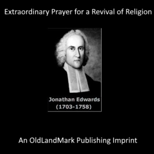 Extraordinary Prayer for a Revival of Religion Kindle Edition